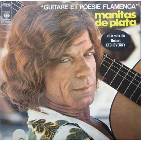 manitas de plata guitare et poesie flamenca