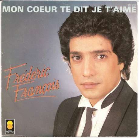 frederic françois mon coeur te dit je t'aime