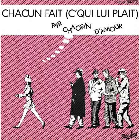 chagrin d'amour chacun fait (c'qui lui plait)