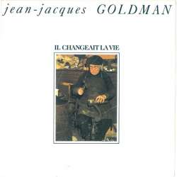 jean jacques goldman il changeait la vie