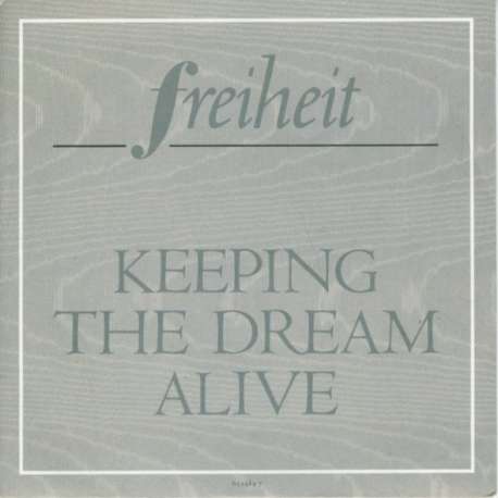 freiheit keeping the dream alive