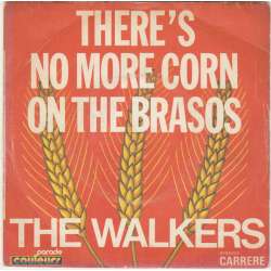 the walkers there's no more corn on the brasos