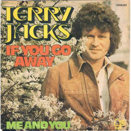 terry jacks if you go away