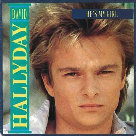 david hallyday he's my girl