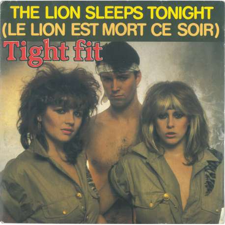 tight fit the lion sleeps tonight