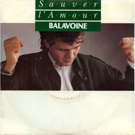 daniel balavoine sauver l'amour