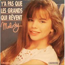 melody y'a pas que les grands qui revent