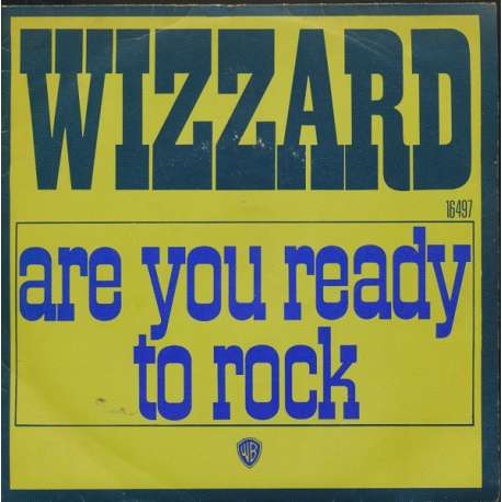 wizzard are you ready to rock