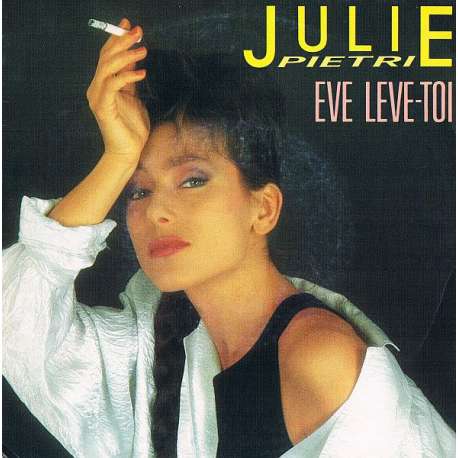 julie pietri eve leve toi