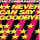 the communards never can say goodbye