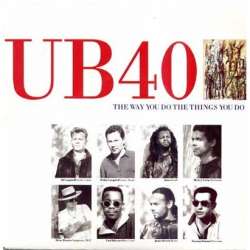 UB40 the way you do the things you do