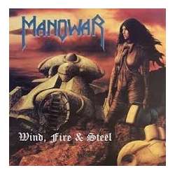 manowar wind fire & steel