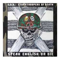 S O D stormtroopers of death speak english or die