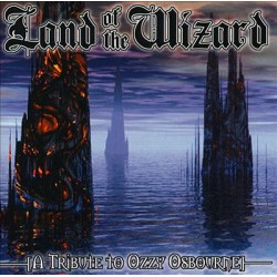 LAND OF THE WIZARD a tribute OZZY OSBOURNE