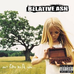 relative ash our time with you