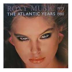 roxy music the atlantic years 1973 1980