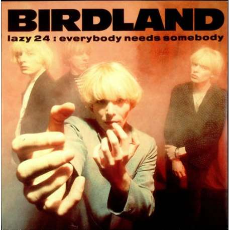 birdland everybody needs somebody