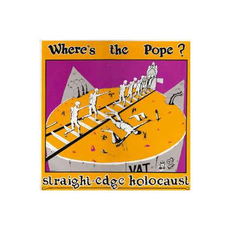 where's the pope ? straight edge holocaust