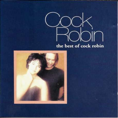 cock robin the best of 