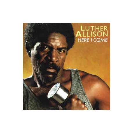 luther allison here i come