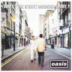 oasis (what's the story) morning glory