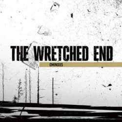 the wretched end ominous