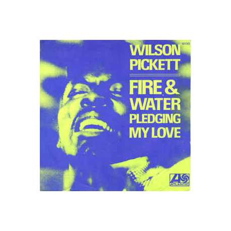 wilson pickett fire & water