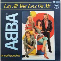 abba lay all your love on me