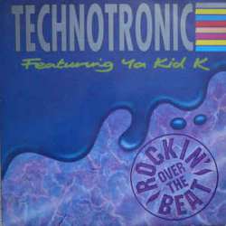 technotronic featuring ya kid k rockin over the beat