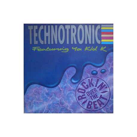 technotronic featuring ya kid k rockin over the beat