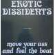 erotic dissidents move your ass and feel the beat