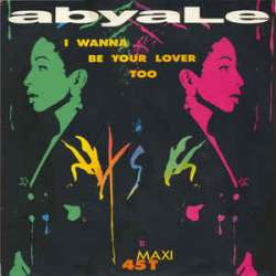 abyale i wanna be your lover too