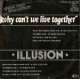 illusion why can't we live together