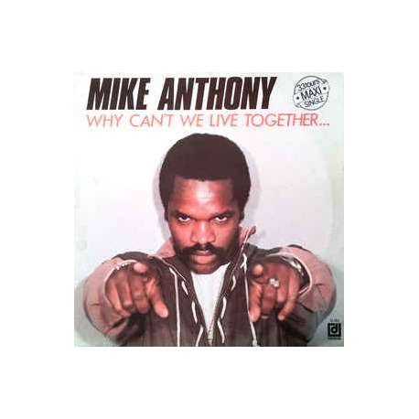 mike anthony why can't we live together