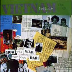 leticia vietnam the ep how was war for you dad