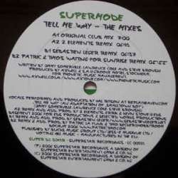 supermode tell me why the mixes