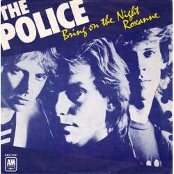 the police bring on the night / roxanne
