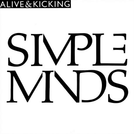 simple minds alive & kicking