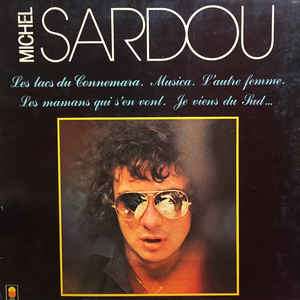 Vinyles michel sardou les lac du connemara en stock sur rock-n-game votre  disquaire indépendant dans le Jura