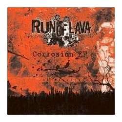 run of lava corrosion EP