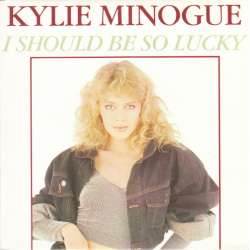 kylie minogue i should be so lucky