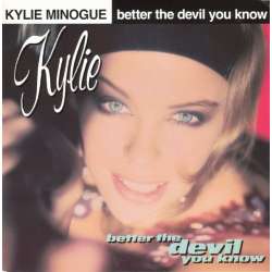 kylie minogue better the devil you know