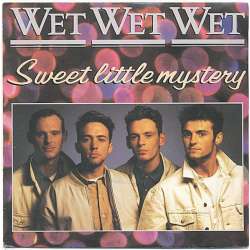 wet wet wet sweet little mystery