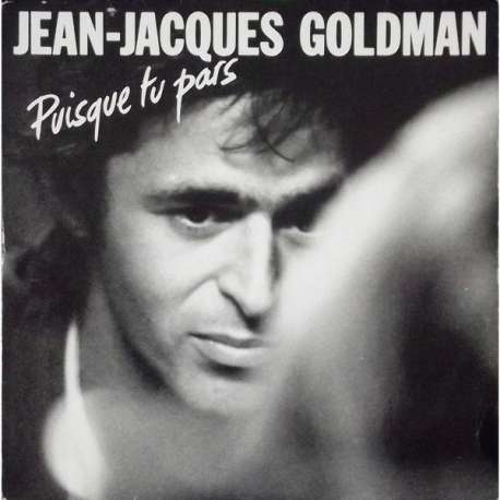 jean jacques goldman puisque tu pars