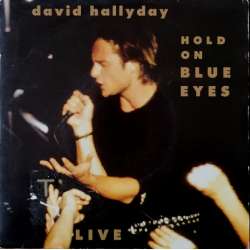 david hallyday hold on blue eyes