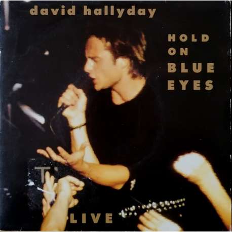david hallyday hold on blue eyes