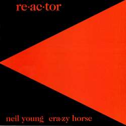 neil young & crazy horse re.ac.tor