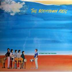 the boomtown rats a tonic for the troops