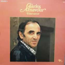 charles aznavour il faut savoir volume 3