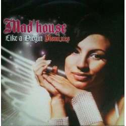 mad'house like a virgin remixes